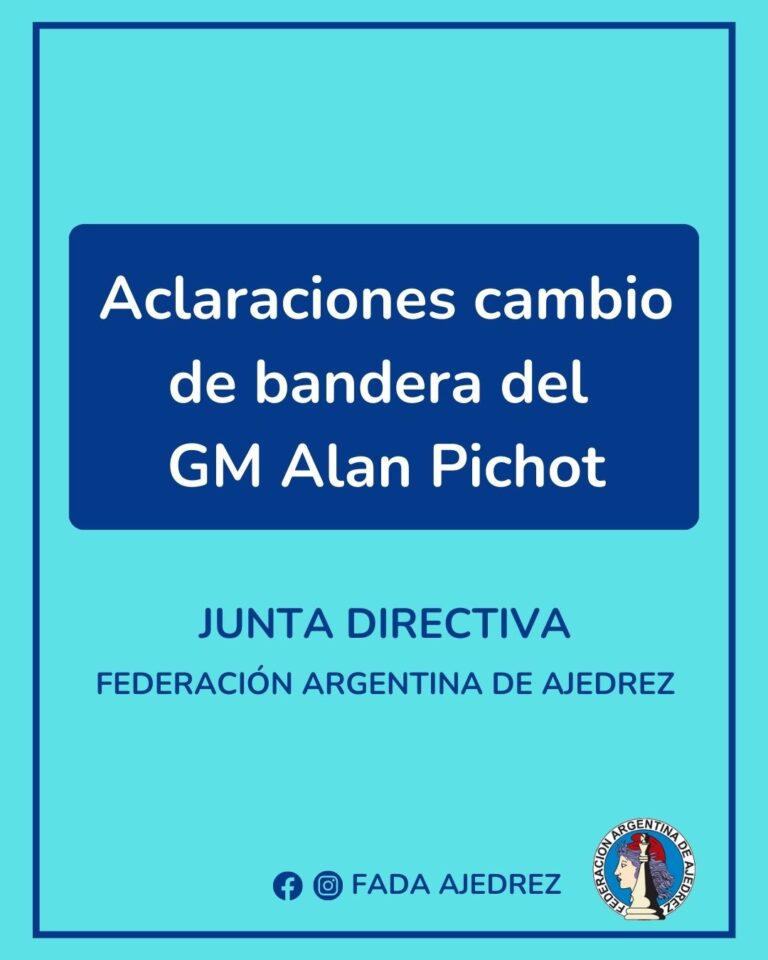 A toda la comunidad ajedrecista: Aclaraciones cambio de bandera del GM Alan Pichot